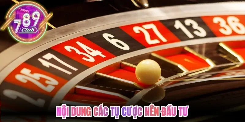 Cách Chơi Roulette 789Club - Phân Định Thắng Thua 2026 3 789club Nội dung các tụ cược nên đầu tư
