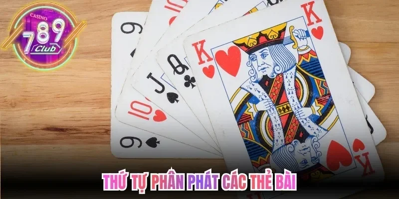 Cách Chơi Tiến Lên 789Club - Bí Quyết Xếp Bài Về Nhất 3 789club Thứ tự phân phát các thẻ bài