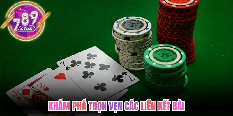Cách Chơi Xì Tố 789Club - Quy Định Liên Quan Ván Bài 3 789club Khám phá trọn vẹn các liên kết bài