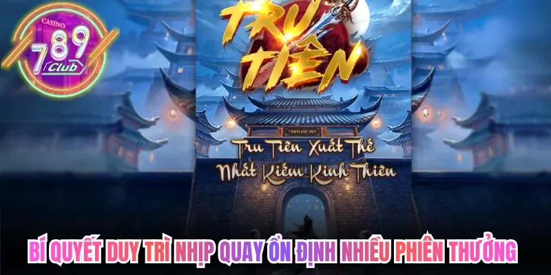 Nổ Hũ 789club Hấp Dẫn Với Kho Slot Săn Thưởng Cực Đỉnh 4 789club Bí quyết duy trì nhịp quay ổn định nhiều phiên thưởng